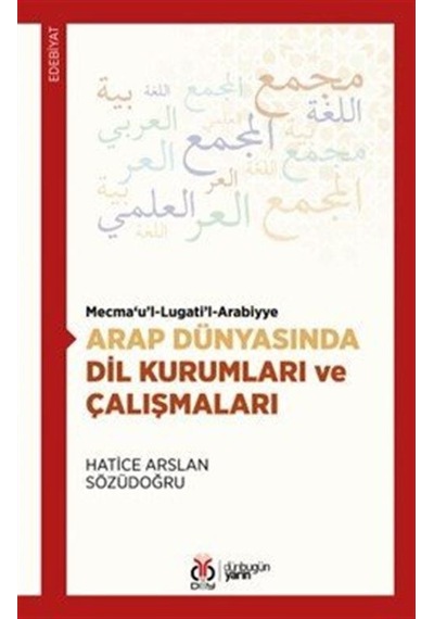 Mecma'u'l-lugati'l-arabiyye Arap Dünyasında Dil Kurumları Ve Ç...