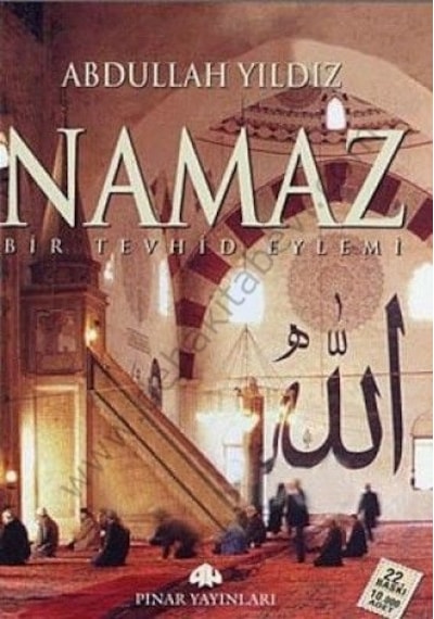 Namaz Bir Tevhid Eylemi Abdullah Yıldız