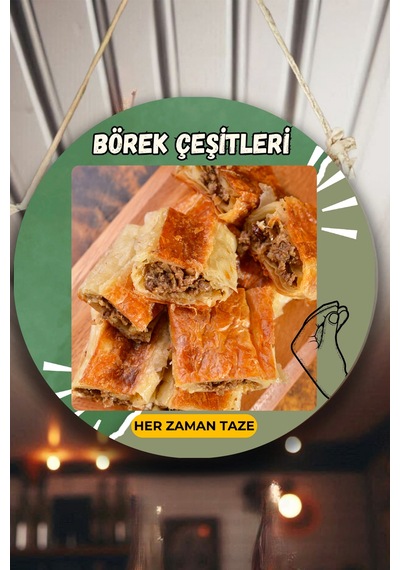 Börek Salonu İçin Duvar, Kapı, Tek Taraflı Askılı Pano Karşılama Tabelası, Börek Dükkanı Tablo Süsü