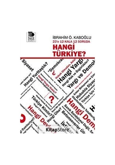 23'e 12 Kala 12 Soruda Hangi Türkiye? - İbrahim Ö. Kaboğlu - İmge Kitabevi