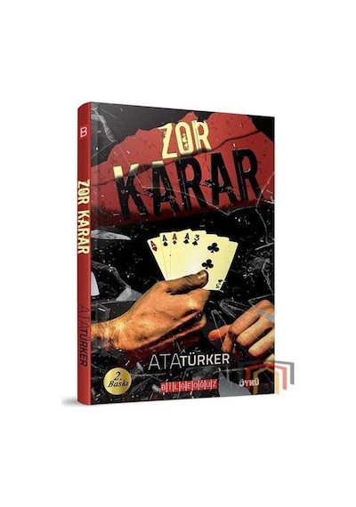 Zor Karar - Ata Türker - Bilgeoğuz Yayınları