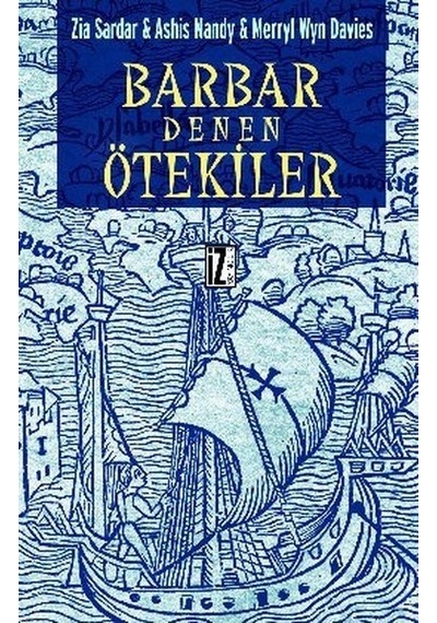 Barbar Denen Ötekiler - Merryl Wyn Davies -  Zia Sardar - İz Yayıncılık