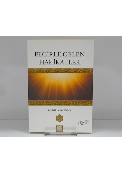 Fecirle Gelen Hakikatler Abdülhamid Bilali Buruç Yayınları