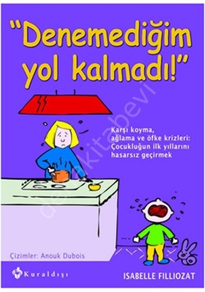 Denemediğim Yol Kalmadı Isabelle Filliozat