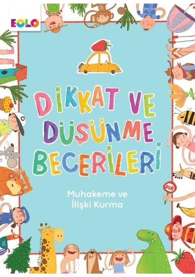 Dikkat ve Düşünme Becerileri - Muhakeme ve İlişki Kurma - Berkay Dinç Çakır - Eolo