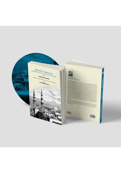 Rihletü L-mercanî Şehabeddin Mercanî Nin Hicaz Seferi Hatıraları -1880