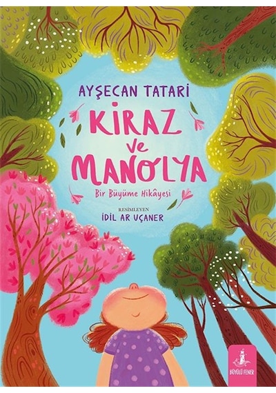 Kiraz Ve Manolya Ciltli & Bir Büyüme Hikayesi / Ayşecan Tatari