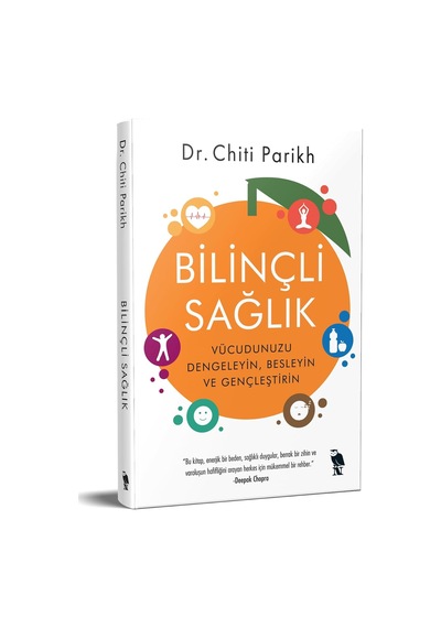 Bilinçli Sağlık: Vücudunuzu Dengeleyin, Besleyin Ve Gençleştirin