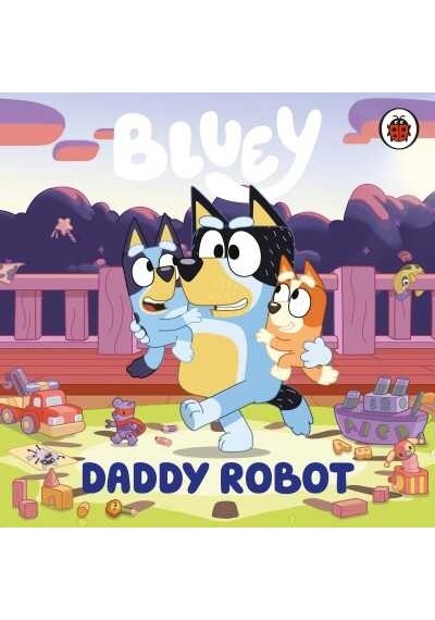 Ladybird Bluey Daddy Robot