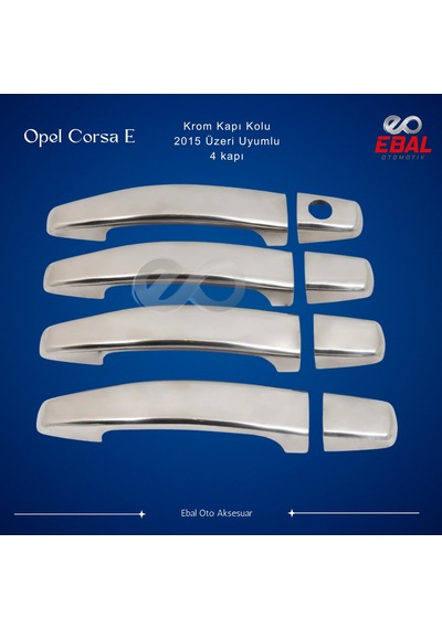 Ebal Otomotiv Opel Corsa E Kapı Kolu 2015 Sonrası Paslanmaz Krom Çelik