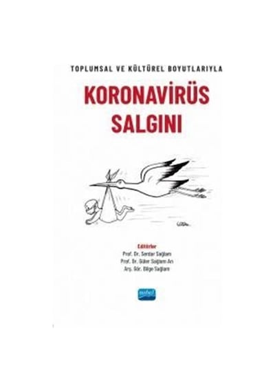 Koronavirüs Salgını - Toplumsal ve Kültürel Boyutlarıyla- Nobel Akademik Yayıncılık