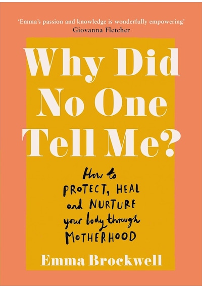 Why Did No One Tell Me : How To Protect Heal And Nurture Your Body Through Motherhood 10pcs Mixed