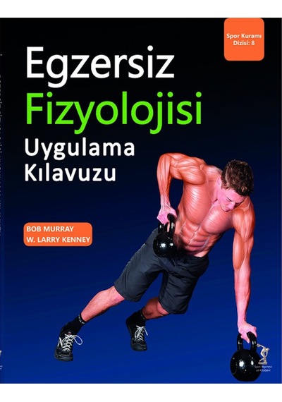 Egzersiz Fizyolojisi Uygulama Kılavuzu