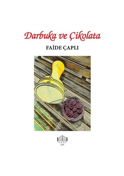 Darbuka Ve Çikolata / Faide Çaplı