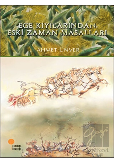Günışığı Kitaplığı - Ege Kıyılarından Eski Zaman Masalları