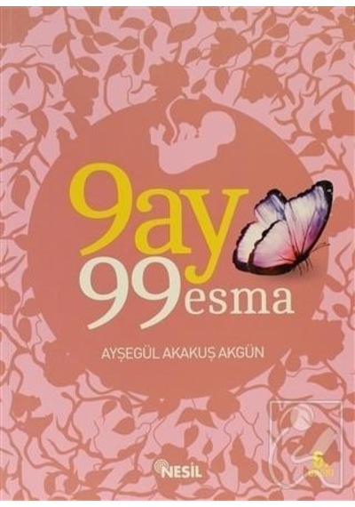 9 Ay 99 Esma Nesil Yayınları Ayşegül Akakuş Akgün