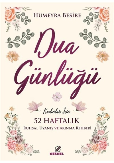 Kadınlar İçin 52 Haftalık Dua Günlüğü & Ruhsal Uyanış Ve Arınm...