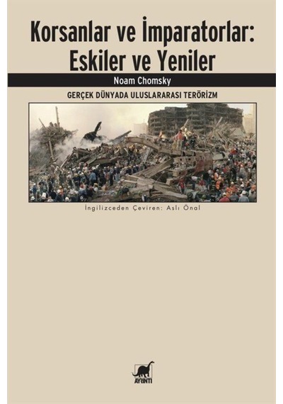 Korsanlar Ve Imparatorlar:Eskiler Ve Yeniler / Noam Chomsky 9786053143192