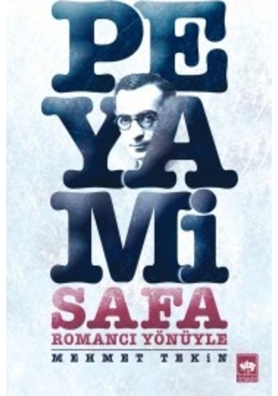 Romancı Yönüyle Peyami Safa - Mehmet Tekin -  Peyami Safa - Ötüken Neşriyat