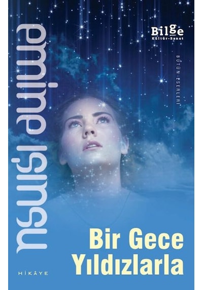 Bir Gece Yıldızlarla - Emine Işınsu - Bilge Kültür Sanat