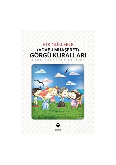 Etkinliklerle Adab-I Muaşeret Görgü Kuralları / Hüseyin Özhazar
