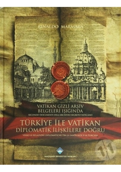 Türkiye İle Vatikan Diplomatik İlişkilere Doğru