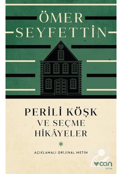 Perili Köşk ve Seçme Hikayeler Açıklamalı Orijinal Metin - Ö