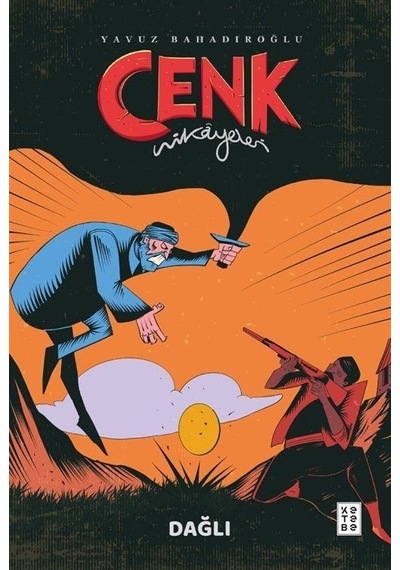 Cenk Hikayeleri / Dağlı / Yavuz Bahadıroğlu