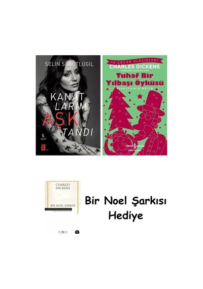 Kanatlarım Aşktandı + Tuhaf Bir Yılbaşı Öyküsü + Bir Noel Şarkısı