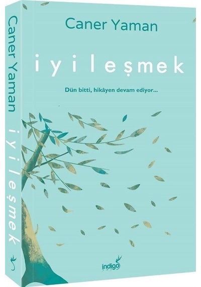 İyileşmek - Caner Yaman - İndigo Kitap