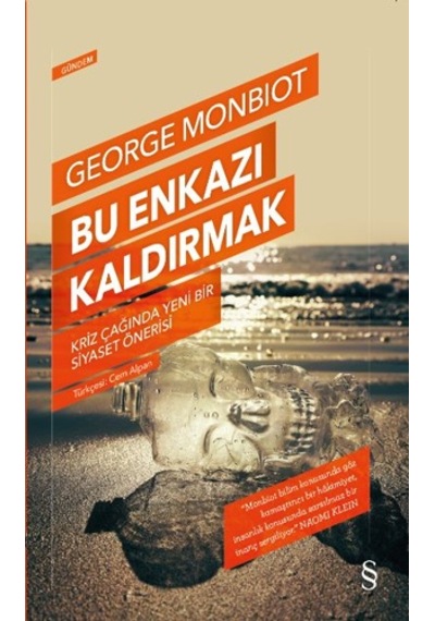Bu Enkazı Kaldırmak - George Monbiot - Everest Yayınları