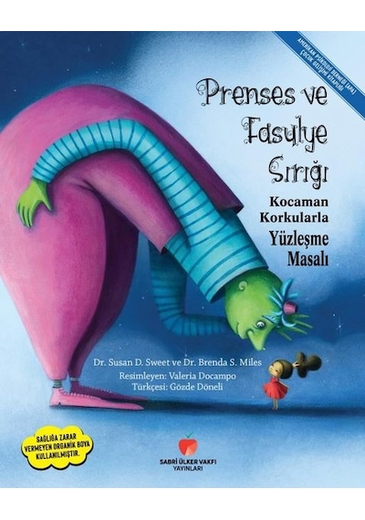 Prenses ve Fasulye Sırığı - Kocaman Korkularla Yüzleşme Masalı - Brenda S. Miles -  Susan D. Sweet - Sabri Ülker Vakfı
