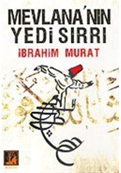 Mevlana'nın Yedi Sırrı (Cep Boy) / İbrahim Murat 9789944978576