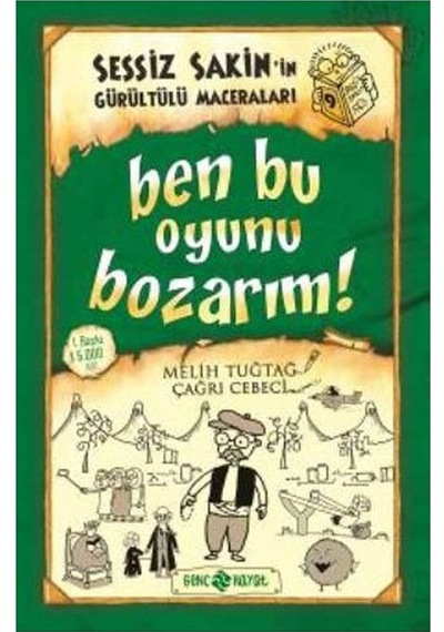 Sessiz Sakinin Maceraları 9 Ben Bu Oyunu Bozarım Genç Hayat Yay