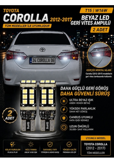 Toyota Corolla 2012-2017 İle Uyumlu T15 W16w Beyaz Led Geri Vites Ampulü Canbus 2 Adet