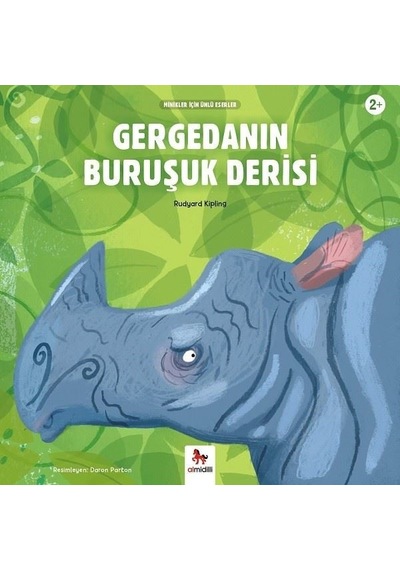 Gergedanın Buruşuk Derisi-Minikler İçin Ünlü Eserler - Rudyard Kipling - Almidilli