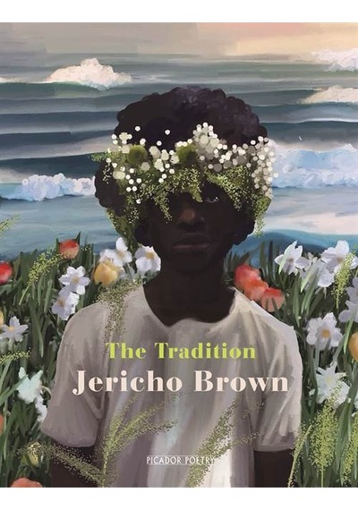 The Tradition - Jericho Brown