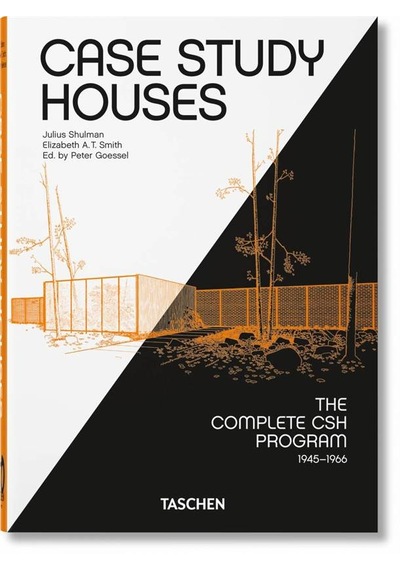 Case Study Houses. The Complete CSH Program 1945-1966. 40th Ed. - Elizabeth A.T. Smith - Taschen