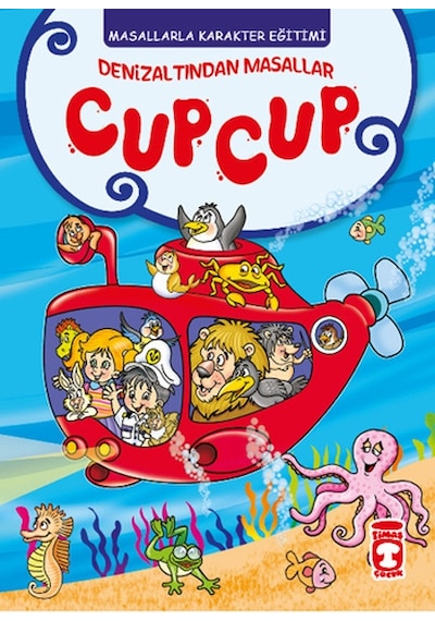 Deniz Altından Masallar - Cup Cup - Müjgan Şeyhi - Timaş Çocuk