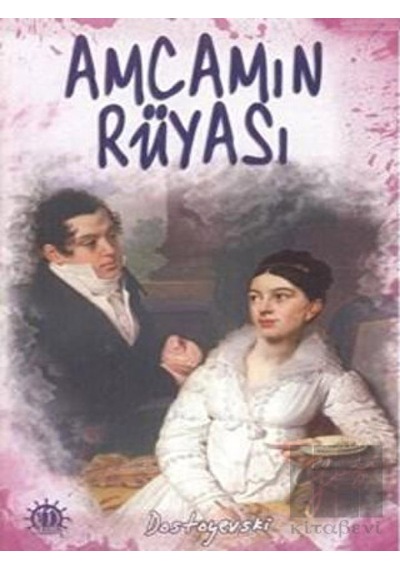 Amcamın Rüyası - Fyodor Mihayloviç Dostoyevski - Yason Yayıncılık