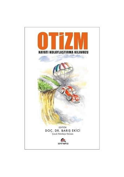 Otizm-Hayatı Kolaylaştırma Kılavuzu - Barış Ekici - Ekinoks