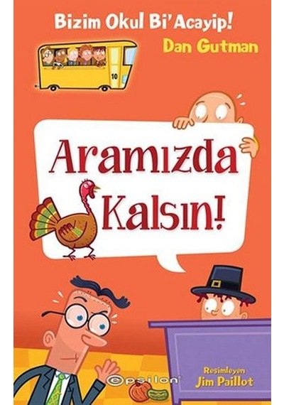 Bizim Okul Bi Acayip 10Aramızda Kalsın Epsilon Yayıncılık