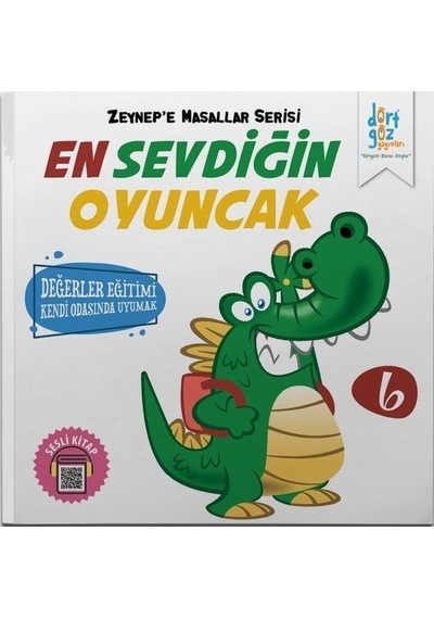 Zeynepe Masallar Serisi 6-En Sevdiğin Oyuncak - Alp Türkbiner - Dört Göz Yayınları