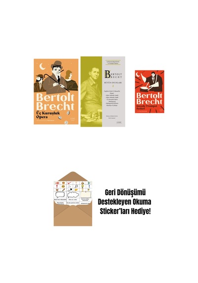 Üç Kuruşluk Opera + Bertolt Brecht - Bütün Oyunları 2 Ciltli + Gecede Trampet Sesleri + Okuma Sticker'ları