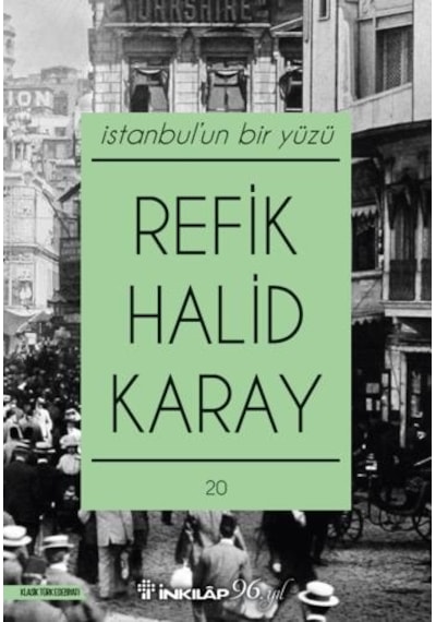 İstanbul'un Bir Yüzü - Refik Halid Karay - İnkılap Kitabevi