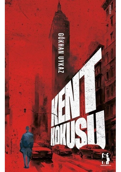 Kent Kokusu - Gökhan Uykaz - Metinlerarası Kitap