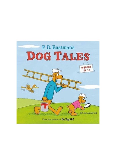 P.d. Eastman's Dog Tales