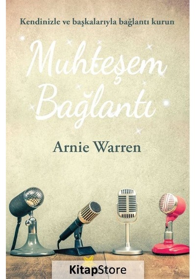 Muhteşem Bağlantı - Arnie Warren - Beyaz Yayınları