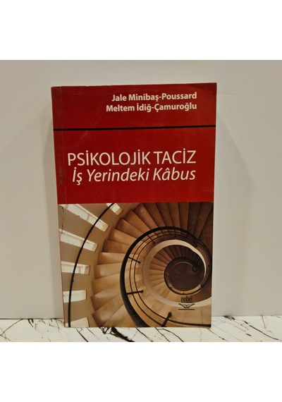 Psikolojik Taciz İş Yerindeki Kabus -birinci Baskı-
