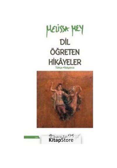 Dil Öğreten Hikayeler Türkçe - İtalyanca - Melissa Mey - İnkılap Kitabevi